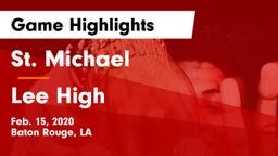 St. Michael  vs Lee High Game Highlights - Feb. 15, 2020
