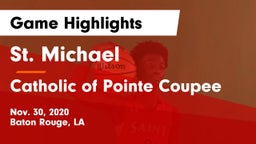 St. Michael  vs Catholic of Pointe Coupee Game Highlights - Nov. 30, 2020