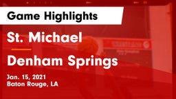 St. Michael  vs Denham Springs  Game Highlights - Jan. 15, 2021