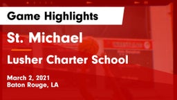 St. Michael  vs Lusher Charter School Game Highlights - March 2, 2021