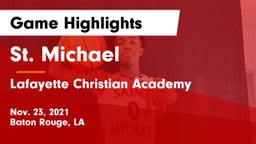 St. Michael  vs Lafayette Christian Academy  Game Highlights - Nov. 23, 2021