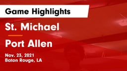 St. Michael  vs Port Allen  Game Highlights - Nov. 23, 2021