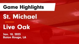 St. Michael  vs Live Oak  Game Highlights - Jan. 18, 2023