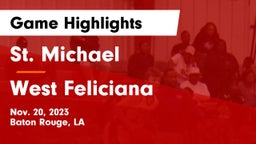 St. Michael  vs West Feliciana Game Highlights - Nov. 20, 2023