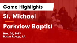 St. Michael  vs Parkview Baptist  Game Highlights - Nov. 30, 2023