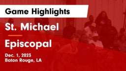 St. Michael  vs Episcopal  Game Highlights - Dec. 1, 2023