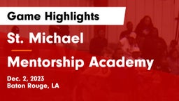 St. Michael  vs Mentorship Academy  Game Highlights - Dec. 2, 2023