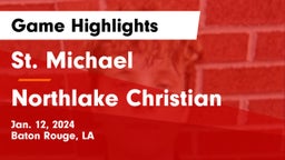 St. Michael  vs Northlake Christian  Game Highlights - Jan. 12, 2024