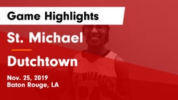 St. Michael  vs Dutchtown  Game Highlights - Nov. 25, 2019
