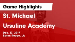 St. Michael  vs Ursuline Academy  Game Highlights - Dec. 27, 2019