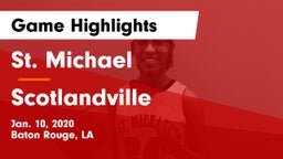 St. Michael  vs Scotlandville  Game Highlights - Jan. 10, 2020