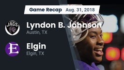 Recap: Lyndon B. Johnson  vs. Elgin  2018