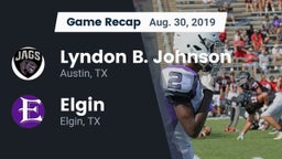 Recap: Lyndon B. Johnson  vs. Elgin  2019