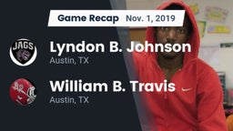 Recap: Lyndon B. Johnson  vs. William B. Travis  2019