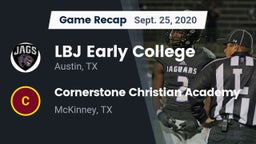 Recap: LBJ Early College  vs. Cornerstone Christian Academy  2020