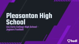 LBJ Austin football highlights Pleasanton High School