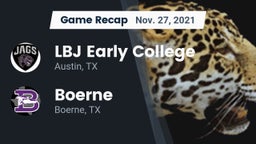 Recap: LBJ Early College  vs. Boerne  2021