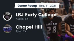 Recap: LBJ Early College  vs. Chapel Hill  2021