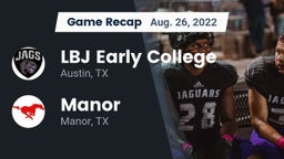 Recap: LBJ Early College  vs. Manor  2022