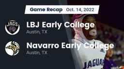 Recap: LBJ Early College  vs. Navarro Early College  2022