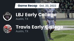 Recap: LBJ Early College  vs. Travis Early College  2022