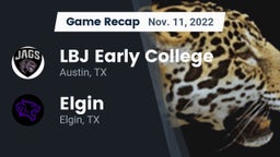 Recap: LBJ Early College  vs. Elgin  2022