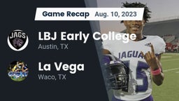 Recap: LBJ Early College  vs. La Vega  2023