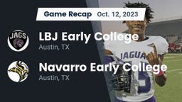 Recap: LBJ Early College  vs. Navarro Early College  2023