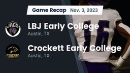 Recap: LBJ Early College  vs. Crockett Early College  2023