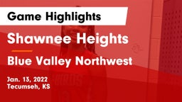 Shawnee Heights  vs Blue Valley Northwest  Game Highlights - Jan. 13, 2022