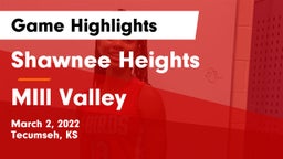 Shawnee Heights  vs MIll Valley  Game Highlights - March 2, 2022