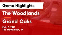 The Woodlands  vs Grand Oaks  Game Highlights - Feb. 7, 2023