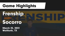 Frenship  vs Socorro  Game Highlights - March 25, 2022