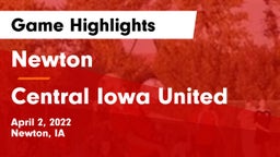 Newton   vs Central Iowa United Game Highlights - April 2, 2022