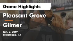 Pleasant Grove  vs Gilmer Game Highlights - Jan. 2, 2019