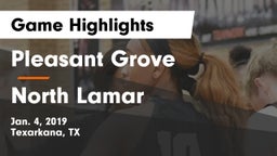 Pleasant Grove  vs North Lamar  Game Highlights - Jan. 4, 2019