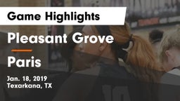 Pleasant Grove  vs Paris  Game Highlights - Jan. 18, 2019