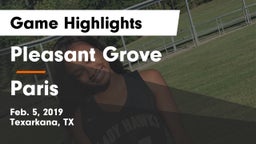 Pleasant Grove  vs Paris  Game Highlights - Feb. 5, 2019