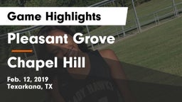 Pleasant Grove  vs Chapel Hill  Game Highlights - Feb. 12, 2019