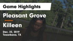 Pleasant Grove  vs Killeen  Game Highlights - Dec. 22, 2019