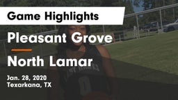 Pleasant Grove  vs North Lamar  Game Highlights - Jan. 28, 2020