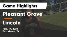 Pleasant Grove  vs Lincoln  Game Highlights - Feb. 17, 2020