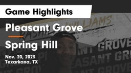 Pleasant Grove  vs Spring Hill  Game Highlights - Nov. 20, 2023