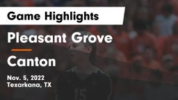 Pleasant Grove  vs Canton  Game Highlights - Nov. 5, 2022