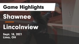 Shawnee  vs Lincolnview  Game Highlights - Sept. 18, 2021