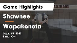 Shawnee  vs Wapakoneta  Game Highlights - Sept. 15, 2022