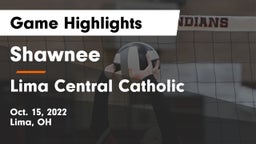 Shawnee  vs Lima Central Catholic  Game Highlights - Oct. 15, 2022