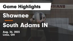 Shawnee  vs South Adams IN Game Highlights - Aug. 26, 2023