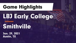 LBJ Early College  vs Smithville  Game Highlights - Jan. 29, 2021