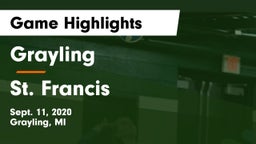 Grayling  vs St. Francis  Game Highlights - Sept. 11, 2020
